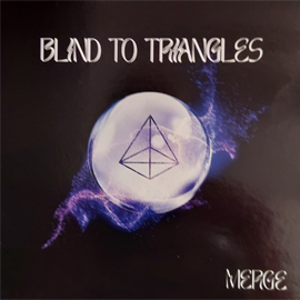 image of Merge- Blind To Triangles CD cover